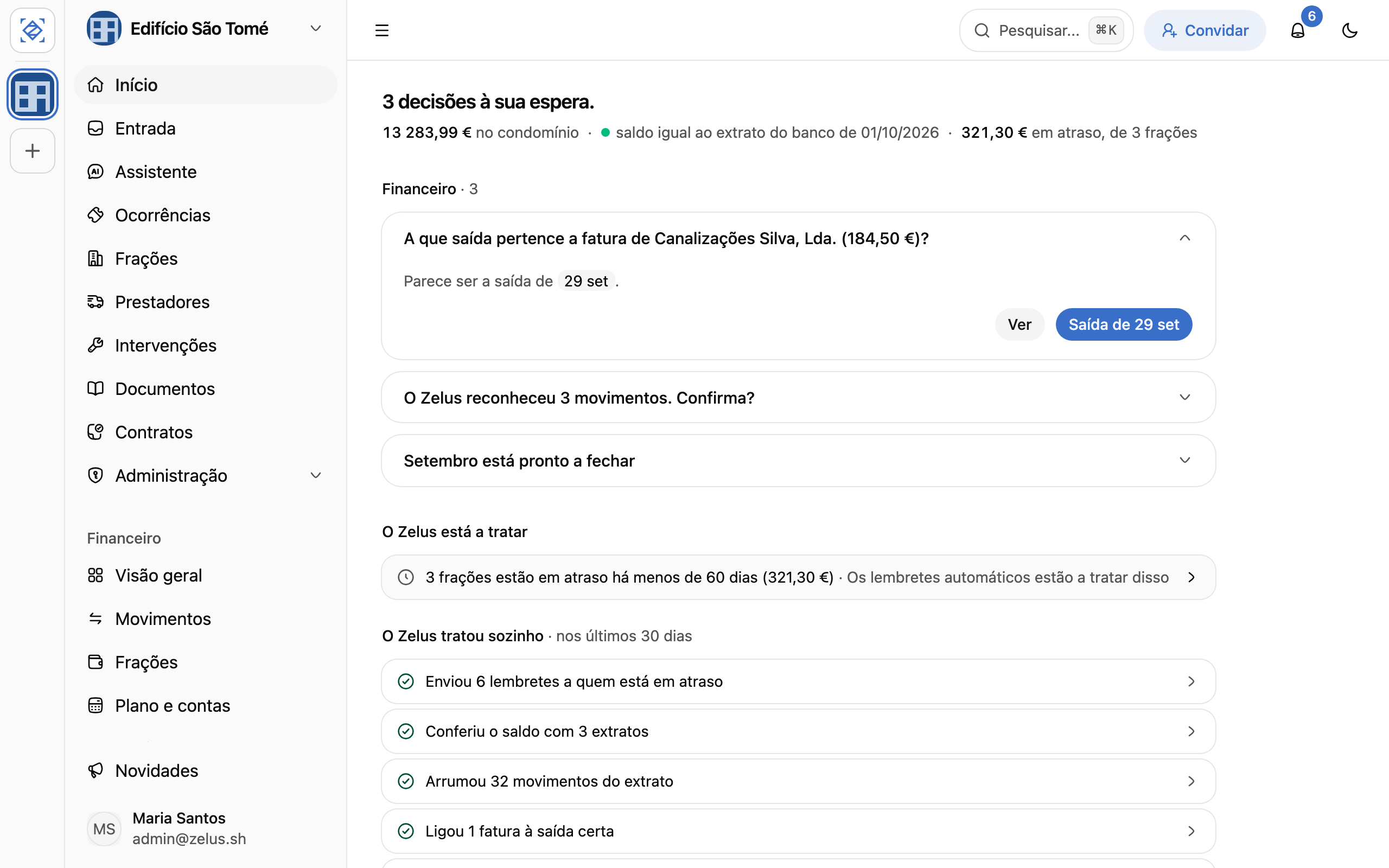 Página Início do administrador com três decisões financeiras à espera, o saldo igual ao do banco e o que o Zelus tratou sozinho